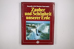Bild des Verkufers fr ZAUBER UND SCHNHEIT UNSERER ERDE. das grosse ADAC-Buch der Naturwunder zum Verkauf von HPI, Inhaber Uwe Hammermller