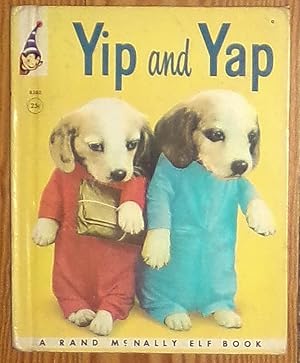 Imagen del vendedor de Yip and Yap - A Real Live Animal Book (A Rand McNally Elf Book 8380 with 25c Price) a la venta por RG Vintage Books