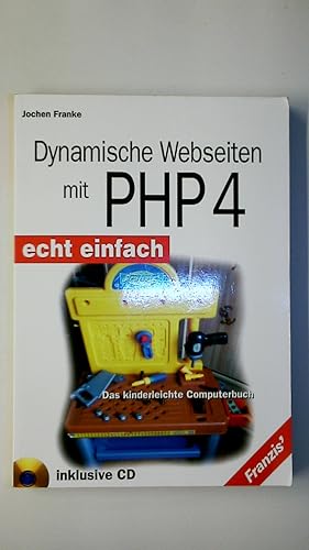 Image du vendeur pour DYNAMISCHE WEBSEITEN MIT PHP 4 - ECHT EINFACH. das kinderleichte Computerbuch mis en vente par HPI, Inhaber Uwe Hammermller