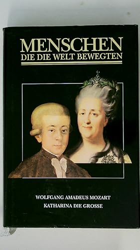 Seller image for MENSCHEN DIE DIE WELT BEWEGTEN. Wolfgang Amadeus Mozart for sale by HPI, Inhaber Uwe Hammermller