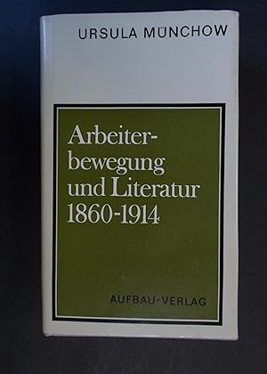 Seller image for Arbeiterbewegung und Literatur 1860-1914 for sale by Antiquariat Strter