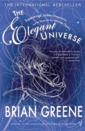 Image du vendeur pour The Elegant Universe: Superstrings, Hidden Dimensions, and the Quest for the Ultimate Theory mis en vente par WeBuyBooks