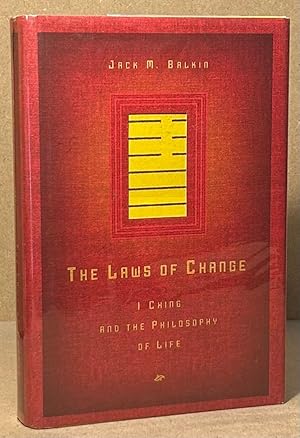 Bild des Verkufers fr The Laws of Change _ I Ching and the Philosophy of Life zum Verkauf von San Francisco Book Company