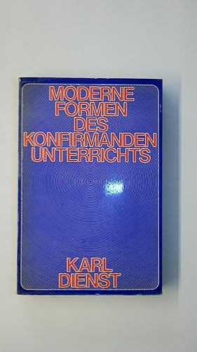 Seller image for MODERNE FORMEN DES KONFIRMANDENUNTERRICHTS. for sale by HPI, Inhaber Uwe Hammermller