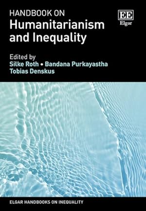 Seller image for Handbook on Humanitarianism and Inequality for sale by GreatBookPrices