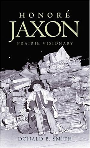 Bild des Verkufers fr Honore Jaxon: Prairie Visionary zum Verkauf von WeBuyBooks