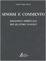 Seller image for Sinossi e commento esegetico-spirituale dei quattro vangeli for sale by librisaggi