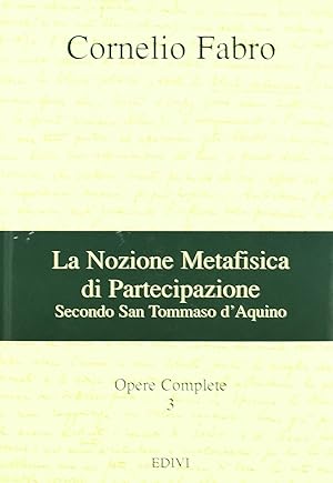 Imagen del vendedor de Opere complete. La nozione metafisica di partecipazione (Vol. 3) a la venta por librisaggi