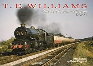 T.E. Williams : The Lost Colour Collection Volume 4