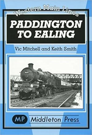 WESTERN MAIN LINES - PADDINGTON TO EALING