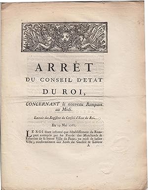 Immagine del venditore per Arrt du Conseil d'Etat du Roi concernant le nouveau rempart au Midi extrait des Registres du Conseil d'Etat du 19 mai 1767 venduto da PRISCA