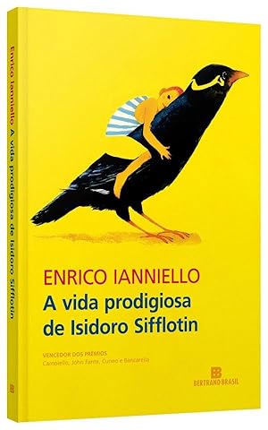 Immagine del venditore per A vida prodigiosa de Isidoro Sifflotin venduto da Livraria Ing