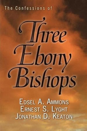 Seller image for Confessions of Three Ebony Bishops for sale by moluna