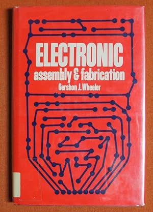 Seller image for Electronic Assembly & Fabrication for sale by GuthrieBooks