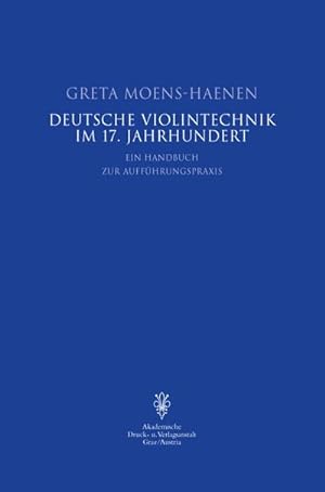 Seller image for Deutsche Violintechnik im 17. Jahrhundert for sale by BuchWeltWeit Ludwig Meier e.K.