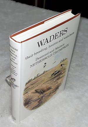 Imagen del vendedor de Waders: Their Breeding, Haunts and Watchers a la venta por Lloyd Zimmer, Books and Maps