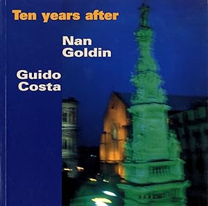 Imagen del vendedor de Nan Goldin: Ten years after, Naples 1986-1996 [Signed copy] a la venta por DIAMOND HOLLOW BOOKS / MILES BELLAMY