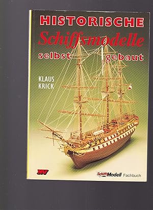 Bild des Verkufers fr Historische Schiffsmodelle selbst gebaut. Handbuch fr angehende Schiffsmodellbauer zum Verkauf von Buchshop Heitabu