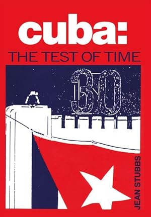 Image du vendeur pour Cuba the Test of Time mis en vente par moluna