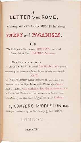 Imagen del vendedor de A LETTER FROM ROME, SHEWING AN EXACT CONFORMITY BETWEEN POPERY AND PAGANISM.BY CONYERS MIDDLETON.LONDON M,DCC,XLI a la venta por William Reese Company - Americana