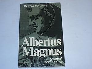 Albertus Magnus. Sein Leben und seine Bedeutung