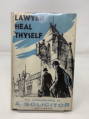 Seller image for Lawyer, Heal Thyself! for sale by Cambridge Recycled Books