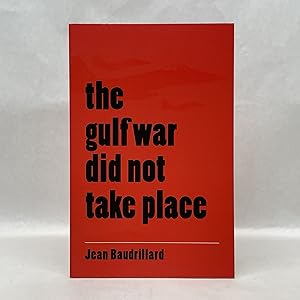 THE GULF WAR DID NOT TAKE PLACE