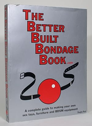 The Better Built Bondage Book