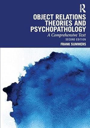 Bild des Verkufers fr Object Relations Theories and Psychopathology : A Comprehensive Text zum Verkauf von AHA-BUCH GmbH