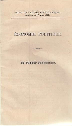 Seller image for Extrait de la Revue des Deux Mondes, livraison du 1er avril 1833. Economie politique. De l'impt progressif. for sale by PRISCA