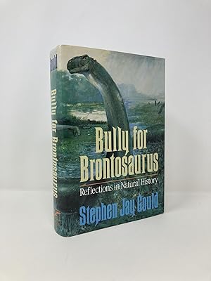 Seller image for Bully for Brontosaurus: Reflections in Natural History for sale by Southampton Books