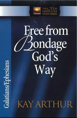 Seller image for Free from Bondage God's Way: Galatians/Ephesians (Paperback or Softback) for sale by BargainBookStores