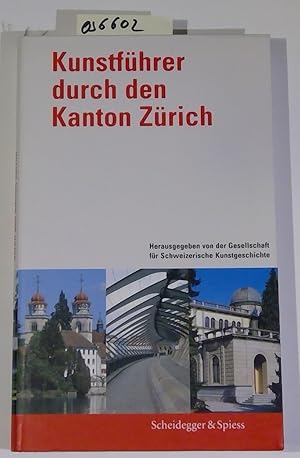 Bild des Verkufers fr KunstfUhrer durch den Kanton ZUrich zum Verkauf von Antiquariat Trger