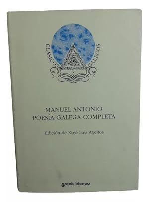 Poesía galega - Manuel Antonio (Clásicos galegos) (Galician Edition)