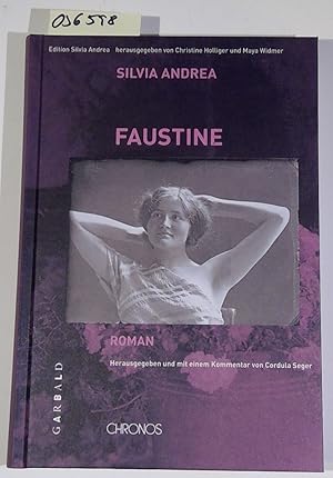 Bild des Verkufers fr Faustine. Roman. Schweizer Texte, Neue Folge, Band 41 zum Verkauf von Antiquariat Trger