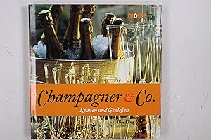 Seller image for CHAMPAGNER & CO. Kennen und Genieen for sale by Butterfly Books GmbH & Co. KG