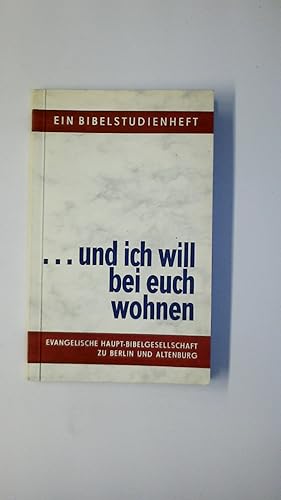 Bild des Verkufers fr UND ICH WILL BEI EUCH WOHNEN. zum Verkauf von Butterfly Books GmbH & Co. KG