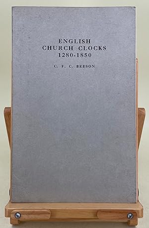 Immagine del venditore per English Church Clocks 1280-1850, history and classification venduto da Leakey's Bookshop Ltd.