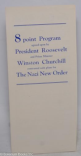 8 Point Program Agreed Upon by President Roosevelt and Prime Minister Winston Churchill Contraste...
