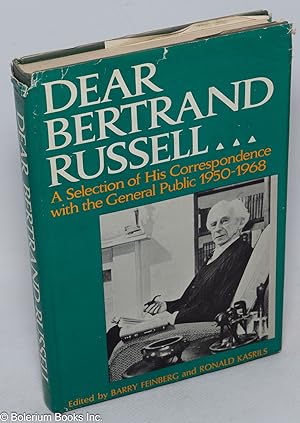 Immagine del venditore per Dear Bertrand Russell. A Selection of His Correspondence with the General Public 1950-1968 venduto da Bolerium Books Inc.