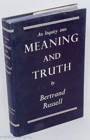 Seller image for An Inquiry into Meaning and Truth for sale by Bolerium Books Inc.