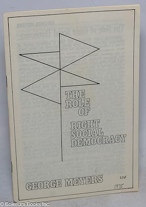 Imagen del vendedor de The role of right social democracy a la venta por Bolerium Books Inc.