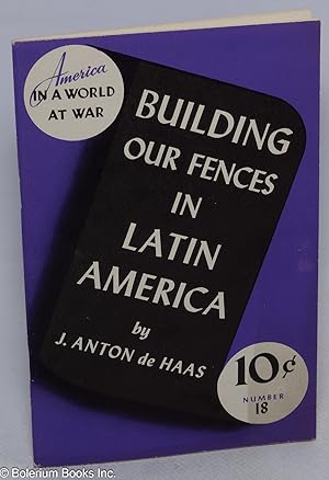 Imagen del vendedor de Building Our Fences in Latin America a la venta por Bolerium Books Inc.