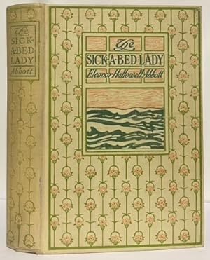 The Sick-A-Bed Lady, and also Hickory Dock, The Very Tired Girl, The Happy-Day, Something that Ha...