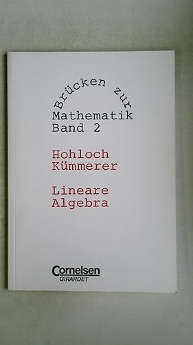 Bild des Verkufers fr BRCKEN ZUR MATHEMATIK, BD.2, LINEARE ALGEBRA. zum Verkauf von Butterfly Books GmbH & Co. KG