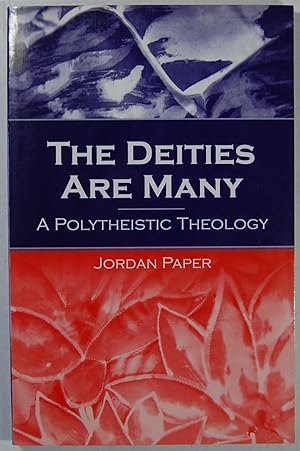 The Deities Are Many: A Polytheistic Theology (S U N Y Series in Religious Studies)