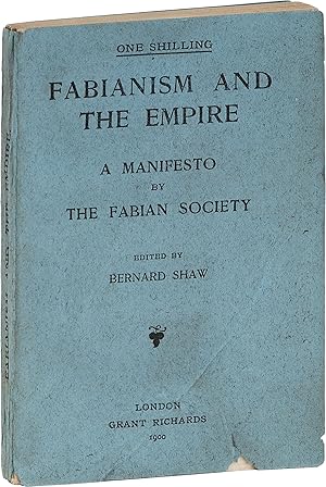 Fabianism and the Empire. A Manifesto by the Fabian Society