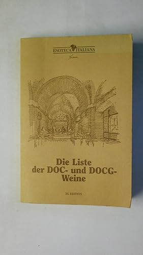 Imagen del vendedor de DIE LISTE DER DOC-UND DOCG-WEINE. a la venta por Butterfly Books GmbH & Co. KG