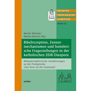 Seller image for Bibelrezeption, Zensurmechanismen und homiletische Fragestellungen in der katholischen DDR-Diaspora for sale by ISIA Media Verlag UG | Bukinist