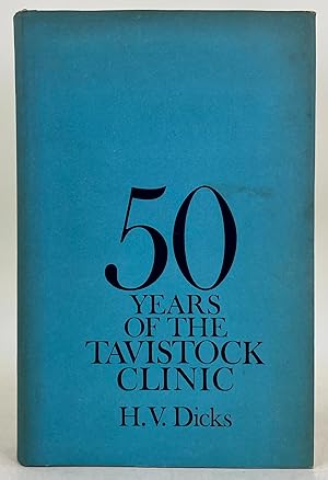 Bild des Verkufers fr Fifty Years of the Tavistock Clinic zum Verkauf von Leakey's Bookshop Ltd.